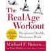 Pre-Owned The RealAge(R) Workout : Maximum Health Minimum Work 9780060009380