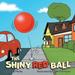 The Shiny Red Ball (Paperback)