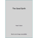Pre-Owned The Good Earth (Hardcover) 0895774135 9780895774132
