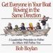 Pre-Owned The Get Everyone in Your Boat Rowing in the Same Direction : 5 Leadership Principles to Follow So Others Will Follow You 9781558505476