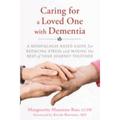 Pre-Owned Caring for a Loved One with Dementia: A Mindfulness-Based Guide Reducing Stress and Making the Best of Your Journey Together Paperback Marguerite Manteau-Rao LCSW