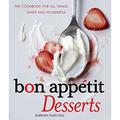 Pre-Owned Bon AppÃ©tit Desserts : The Cookbook for All Things Sweet and Wonderful 9780740793523 Used