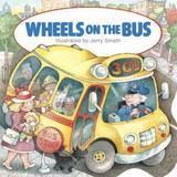 Pre-Owned Wheels on the Bus (Hardcover 9780451532701) by Grosset & Dunlap