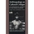Anthropology as Cultural Critique : An Experimental Moment in the Human Sciences 9780226504490 Used / Pre-owned
