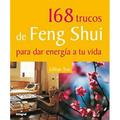 Pre-Owned 168 Trucos de Feng Shui Para Dar Energia A Tu Vida = 168 Feng Shui Ways to Energize Your Life (Hardcover) 8479014938 9788479014933