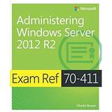Pre-Owned Exam Ref 70-411 Administering Windows Server 2012 R2 (MCSA) 9780735684799
