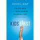 Kids First : Five Big Ideas for Transforming Children s Lives and America s Future 9781586489472 Used / Pre-owned