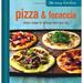 Pre-Owned The Easy Kitchen: Pizza and Focaccia : Simple Recipes for Delicious Food Every Day 9781849753791