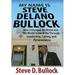My Name is Steve Delano Bullock: How I Changed My World and The World Around Me Through Leadership Caring and Perseverance (Hardcover)