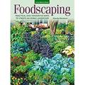 Foodscaping : Practical and Innovative Ways to Create an Edible Landscape 9781591866275 Used / Pre-owned