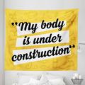 Fitness Tapestry My Body in Under Construction Hand Drawn Text Sports Healthy Living Fabric Wall Hanging Decor for Bedroom Living Room Dorm 5 Sizes Marigold White Black by Ambesonne