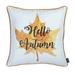 Decorative Fall Thanksgiving Single Throw Pillow Cover Hello Autumn 18 in. x 18 in. White & Orange Square for Couch Bedding