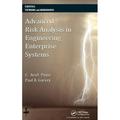 Statistics: A Textbooks and Monographs: Advanced Risk Analysis in Engineering Enterprise Systems (Hardcover)