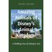 Amazing Animals of Disney s Animal Kingdom(R): A Walking Tour of Disney s Zoo (Paperback)