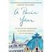 Pre-Owned A Paris Year : My Day-To-Day Adventures in the Most Romantic City in the World 9781250130129