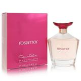 Rosamor by Oscar De La Renta - Women - Eau De Toilette Spray 3.4 oz