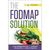 Pre-Owned The Fodmap Solution: A Low Fodmap Diet Plan and Cookbook to Manage Ibs and Improve Digestion (Paperback) 1623153506 9781623153502