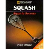 Pre-Owned Squash: Steps to Success: Steps to Success (Paperback) 0880115416 9780880115414