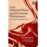 Law Informal Rules and Economic Performance : The Case for Common Law