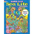 Dover Sea Life Coloring Books: Super Cute Sea Life Coloring Book/Super Cute Sea Life Color by Number : 2 Books in 1/Flip and See! (Paperback)