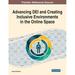 Advancing DEI and Creating Inclusive Environments in the Online Space (Paperback)