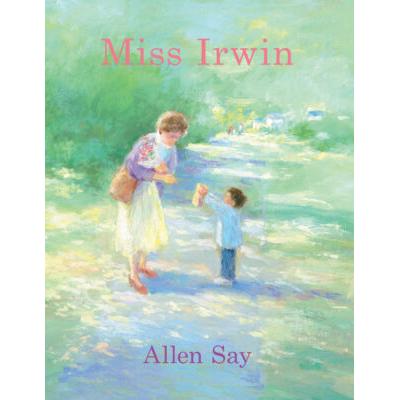 Miss Irwin (Hardcover) - Allen Say