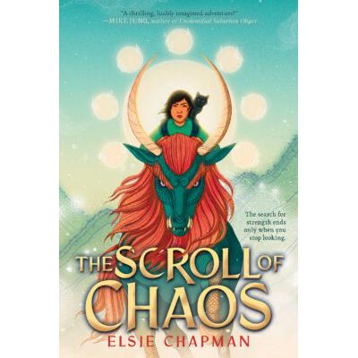 The Scroll of Chaos (Hardcover) - Elsie Chapman