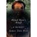 Blind Man s Bluff : A Memoir 9780393867176 Used / Pre-owned