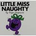 Pre-Owned Little Miss Naughty Mr. Men and Little Miss Library Binding 1435228618 9781435228610 Paw Prints 2008-03-01