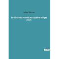 Le Tour du monde en quatre-vingts jours (Paperback)