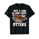 Lustige Seaotter-Liebhaber-Tasche „Just A Girl Who Loves Otter“ T-Shirt