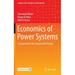 Springer Texts in Business and Economics: Economics of Power Systems: Fundamentals for Sustainable Energy (Hardcover)