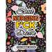 Shut Nursing F*ck Down: Swear Words Coloring for Nurse Relaxation Art Therapy Nurse Gift Bringing Mindfulness Humor and Appreciation to the Daily . Snarky and Sarcastic Card Alternati 1674093233