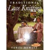 Pre-Owned Traditional Lace Knitting Patterns Hardcover 086417859X 9780864178596 Furze Hewitt