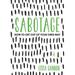 Pre-Owned Sabotage: How to Get Out of Your Own Way (Paperback) 152486241X 9781524862411