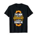 Funny Accounting I'm A Mom And An Accountant T-Shirt