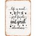 10 x 14 METAL SIGN - Life is Meant For Good Friends and Great Adventures - Vintage Rusty Look