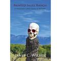 Painted Skull Ranch: A Fernando Lopez Santa Fe Mystery (Paperback)