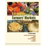 European Farmers Markets Cookbook (Paperback - Used) 1572160748 9781572160743