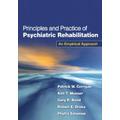 Principles and Practice of Psychiatric Rehabilitation First Edition An Empirical Approach