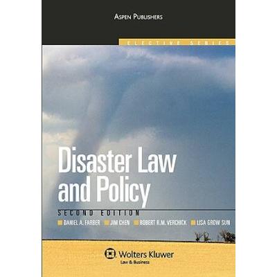 Disaster Law and Policy, Second Edition (Aspen Ele...