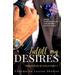 Fulfill My Desires Sebastian & Lola Part I: Steele International, Inc. An Alpha Billionaires Romance Series Book 1