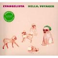 Evangelista - Hello Voyager - Alternative - CD