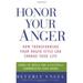 Honor Your Anger : How Transforming Your Anger Style Can Change Your Life 9780471668534 Used / Pre-owned