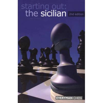 Starting Out: The Sicilian, 2nd Edition