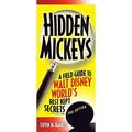 Hidden Mickeys : A Field Guide to Walt Disney World s Best Kept Secrets 9781887140713 Used / Pre-owned