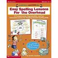 Pre-Owned Easy Spelling Lessons for the Overhead : 12 Transparancies Reproducibles and Fun Interactive Lessons for Teaching Essential Spelling Skills 9780439385275