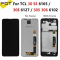 Écran tactile LCD d'origine pour TCL 30 SE 30SE 6165H 6165A 6165A1 pour TCL 30E 6127A 6127I 305