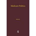 Pre-Owned Medicare Politics : Exploring the Roles of Media Coverage Political Information and Participation 9780815337171 /