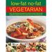 Low-Fat No-Fat Vegetarian : Over 180 Inspiring and Delicious Easy-to-Make Step-by-Step Recipes for Healthy Meat-Free Meals with over 750 Photographs 9780754816188 Used / Pre-owned